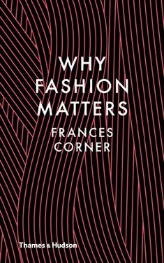 Why fashion matters